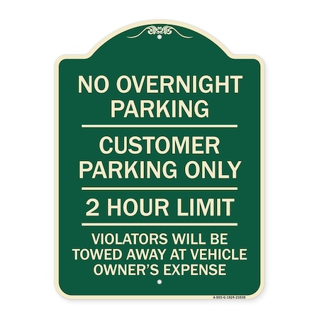 Signmission No Overnight Parking Customer Parking 2 Hour Limit Violators Towed Ve Alum, 24" x 18", G-1824-23838 A-DES-G-1824-23838